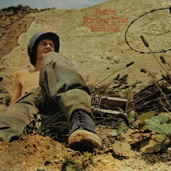Warm Dust - Peace for our time